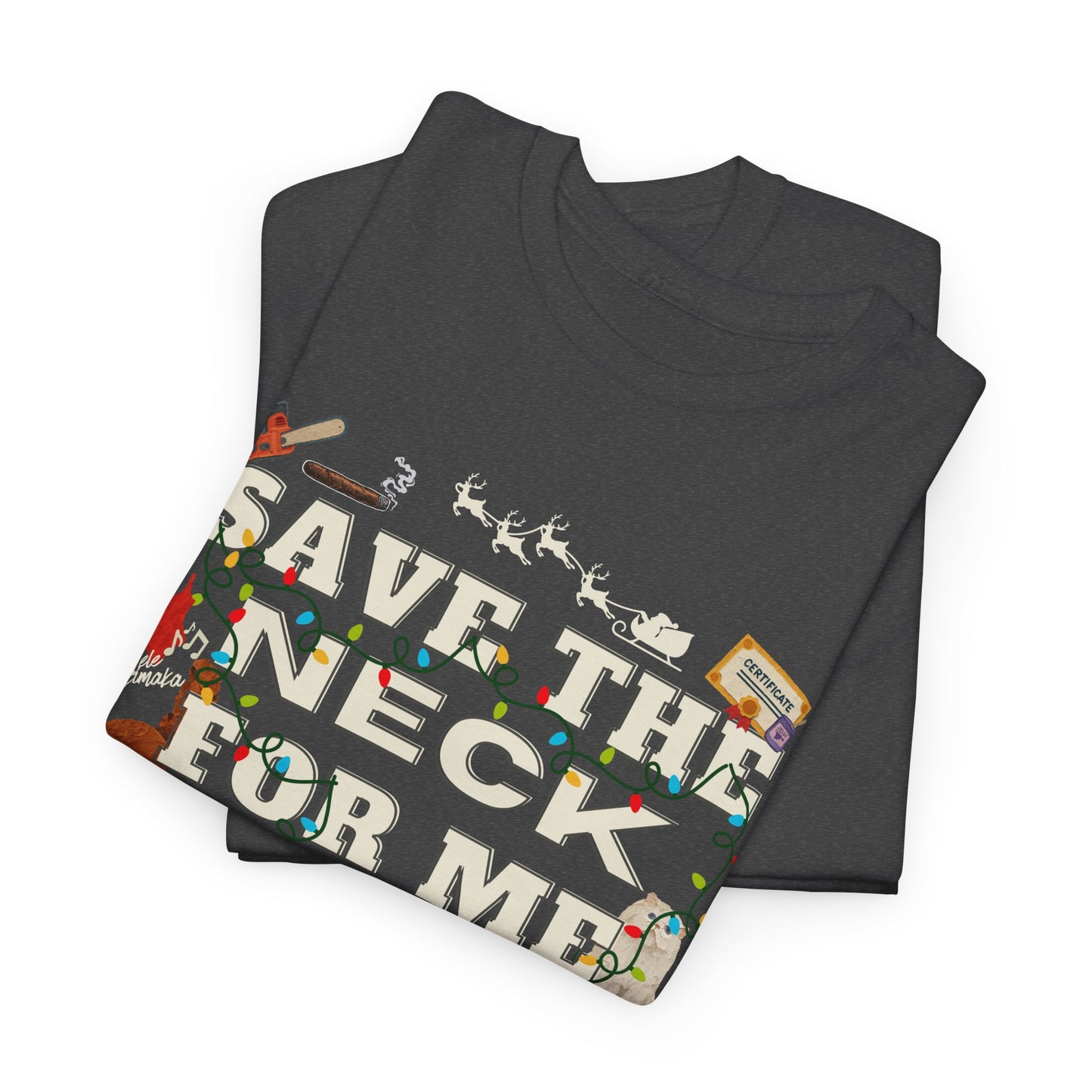Christmas Vacation Save The Neck Unisex Tee
