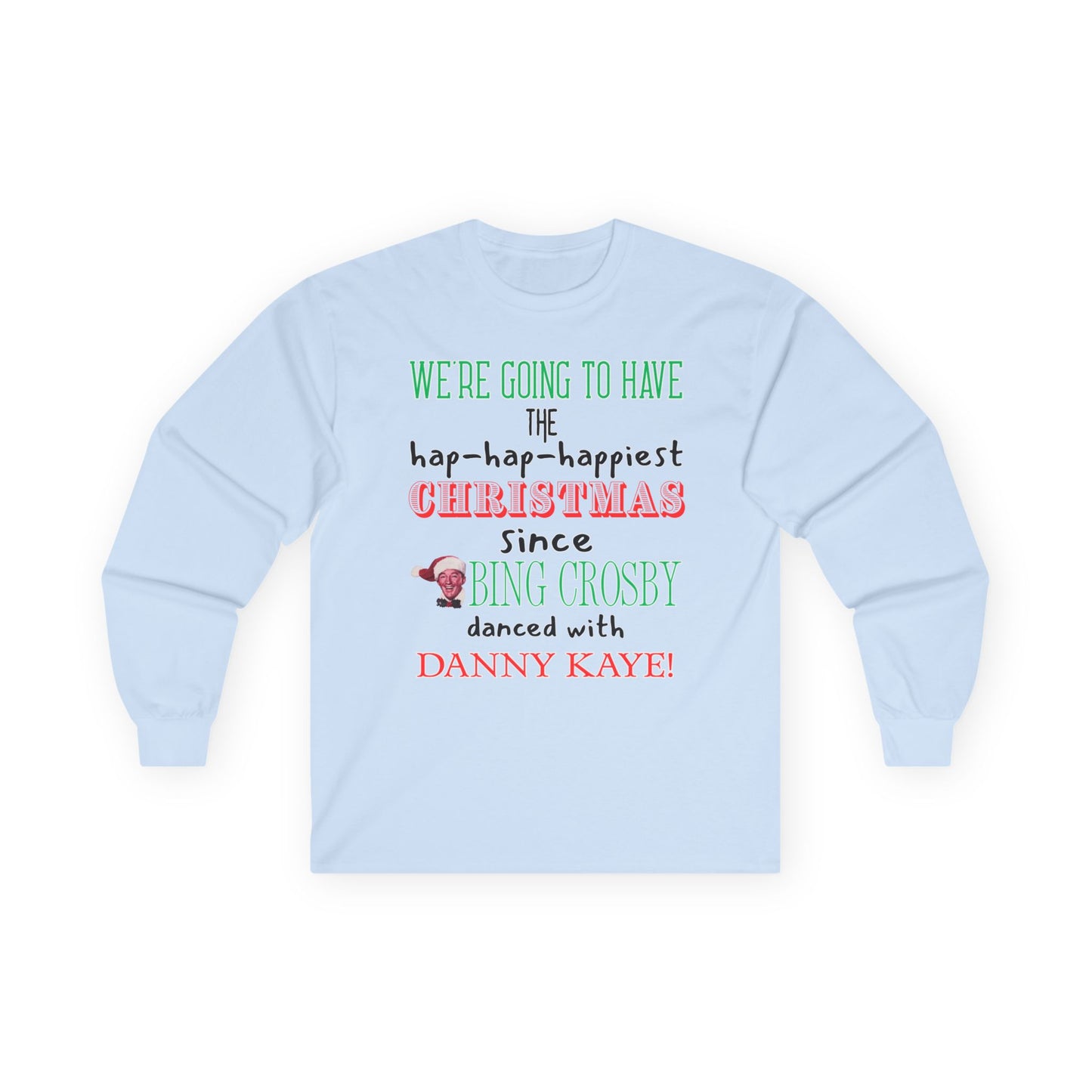 Christmas Vacation Long Sleeve Tee - Unisex Funny Quotes